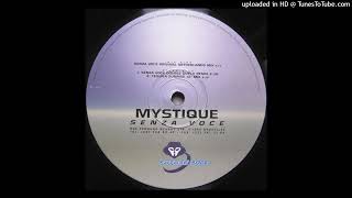 Mystique - Senza Voce Double Dutch Remix