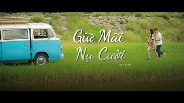 Huy Dean - Giữ Mãi Nụ Cười (Official Video)