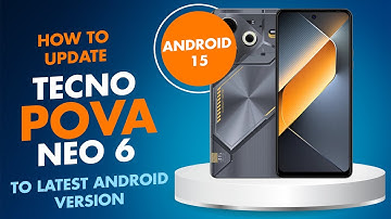 HOW TO - UPDATE TECNO POVA NEO 6 TO LATEST ANDROID VERSION