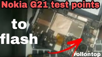 Test Point for Nokia G21 (ta 1418) to be flashed | how to know the test points at Rollontop Agency