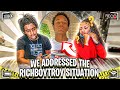 WE FINALLY ADDRESSED THE RICHBOYTROY SITUATION