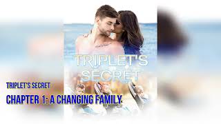 Triplet's Secret Audio Chapter 1 A Changing Family