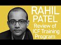 Rahil Patel&#39;s Review of ICF Training Program