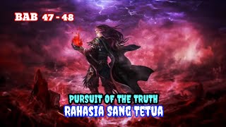 Pursuit of the truth Bab 47-48 - Rahasia Sang Tetua (Season 1)