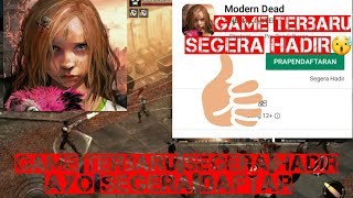 Game terbaru segera hadir modern dead bahasa indonesia/The latest game is coming soon modern dead