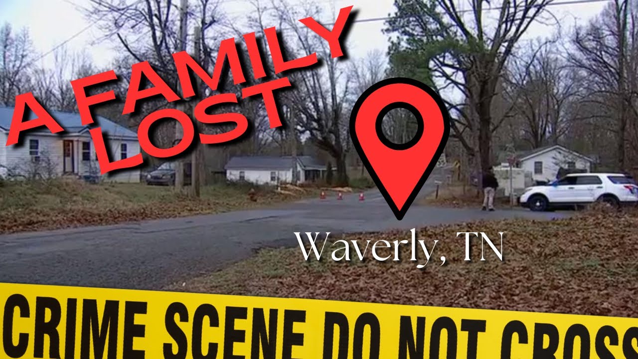 A Waverly Family Tragedy | Developing Story