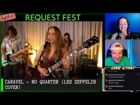 Caravel - No Quarter by Led Zeppelin (Cover) REACTION - REQUEST FEST 56