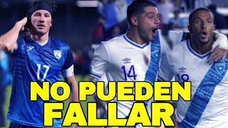 GUATEMALA Y NICARAGUA NO PUEDEN FALLAR | ELIMINATORIAS