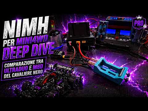 NIMH PER MINI4WD DEEP DIVE | COMPARAZIONE TRA ULTRADUO E M8D DEL CAVALIERE NERO