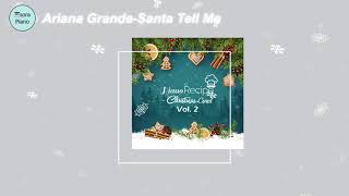 Santa Tell Me - Ariana Grande