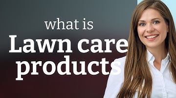 Understanding Lawn Care Products: A Guide for English Learners
