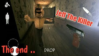 Tamat ! Haii jeff - Jeff The Killer Android Horror Game screenshot 2