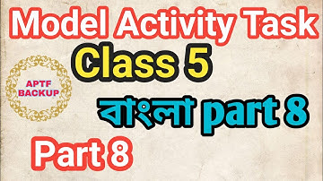 Model activity task class 5 bengali part 8 | Model activity task class 5 bengali part 8 answers