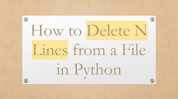 How to Delete N Lines from a File in Python