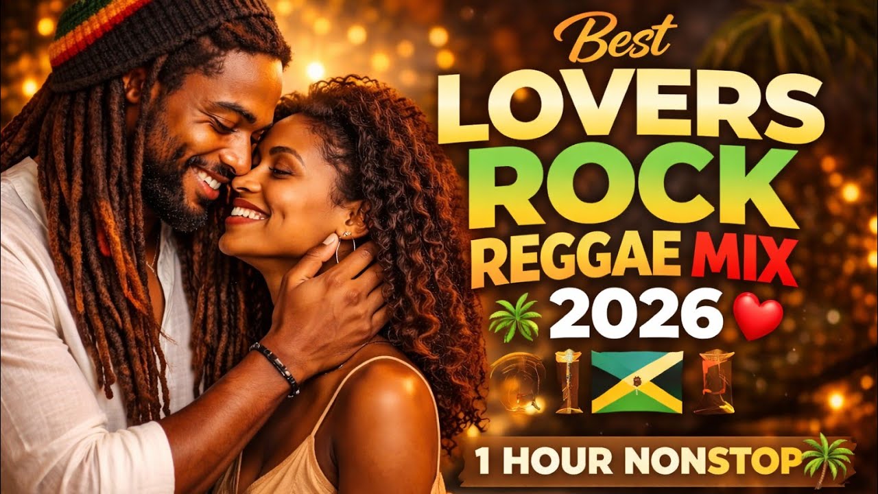 Best Lovers Rock Reggae Mix 2026 🇯🇲❤️ | 1 Hour Nonstop Smooth