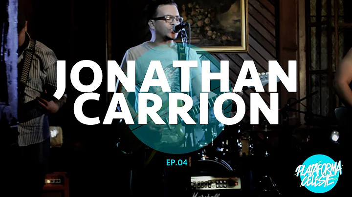 Plataforma Celeste Ep. 4 - JONATHAN CARRION