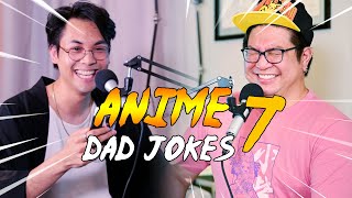 ANIME DAD JOKES 7 |  YOU LAUGH, YOU LOSE