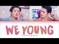 EXO CHANYEOL & SEHUN 찬열 & 세훈 - WE YOUNG Color Coded s EngRomHan가사 EXO CHANYEOL & SEHUN 찬열 & 세훈 - WE YOUNG Color Coded s EngRomHan가사