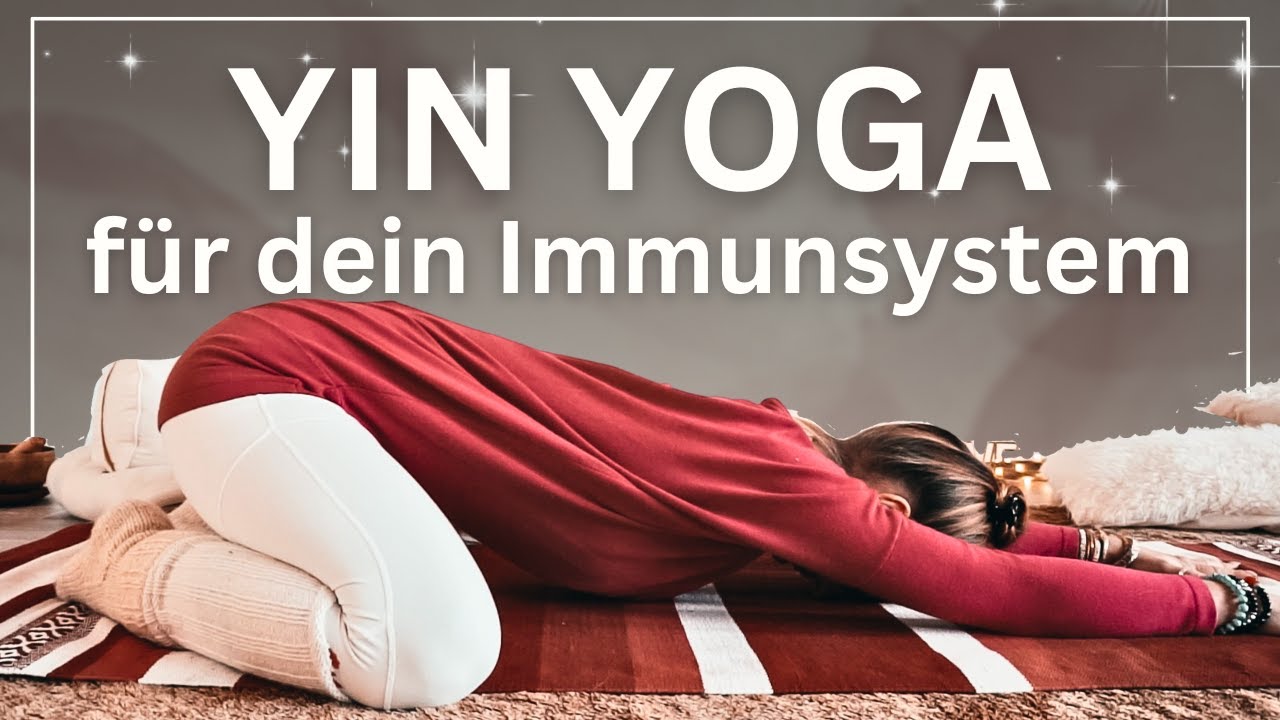Yin Yoga zur Selbstheilung und Stärkung des Immunsystems 🤧➡️🥰