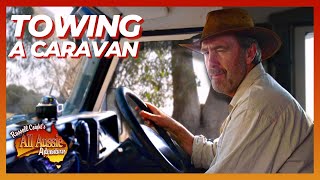 Russell Coight Teaches You How To Tow A Caravan | All Aussie Adventures
