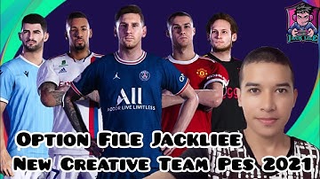Option File Jackliee New Creative Team Pes 2021 |Ps4.