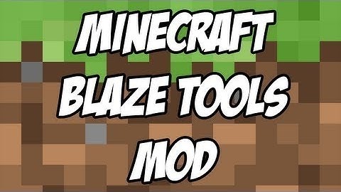 Blaze Tools Mod Spotlight 1.3.1 HD - Spoljarosa Videos