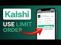 How To Use Limit Order On Kalshi (2026)