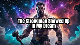 Strongman In my Dream