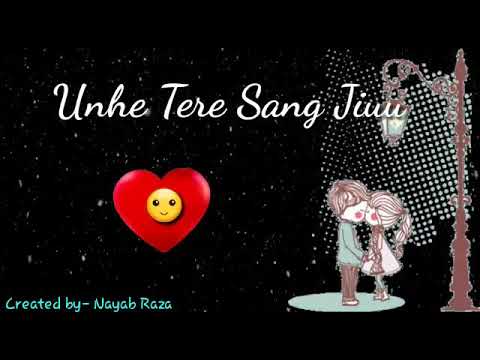 jo-bhi-jitne-pal-jiyu-||-use-tere-sang-jiyu-||-jo-bhi-kal-ho-ab-mera-||-status-||-song-||-whatsapp||