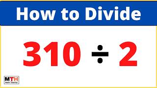 310 divided by 2 (310÷2) | Long Division