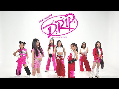 BABYMONSTER - ‘DRIP’ Special PERFORMANCE COVER BY LE CHERIE