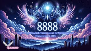 Famous What Does 8888 Angel Number Mean for Career Growth? (Numerology & LOA) ✨ Wealth