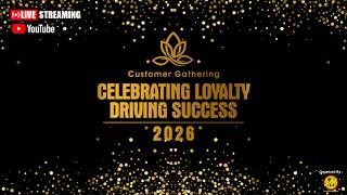 ⭕ CUSTUMER GATERING CELEBRATING  LOYALTY DRIVING SUCCESS 2026