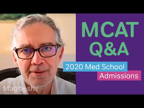 2020 Med School Admissions & MCAT Q&A