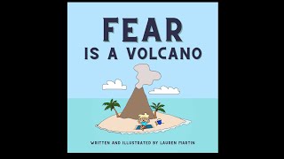 Fear Is A Volcano By Lauren Martin Read Aloud Book For Kids