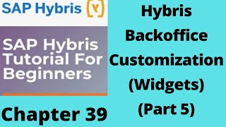 backoffice widget customization | backoffice customization | hybris tutorial for beginners | Part39