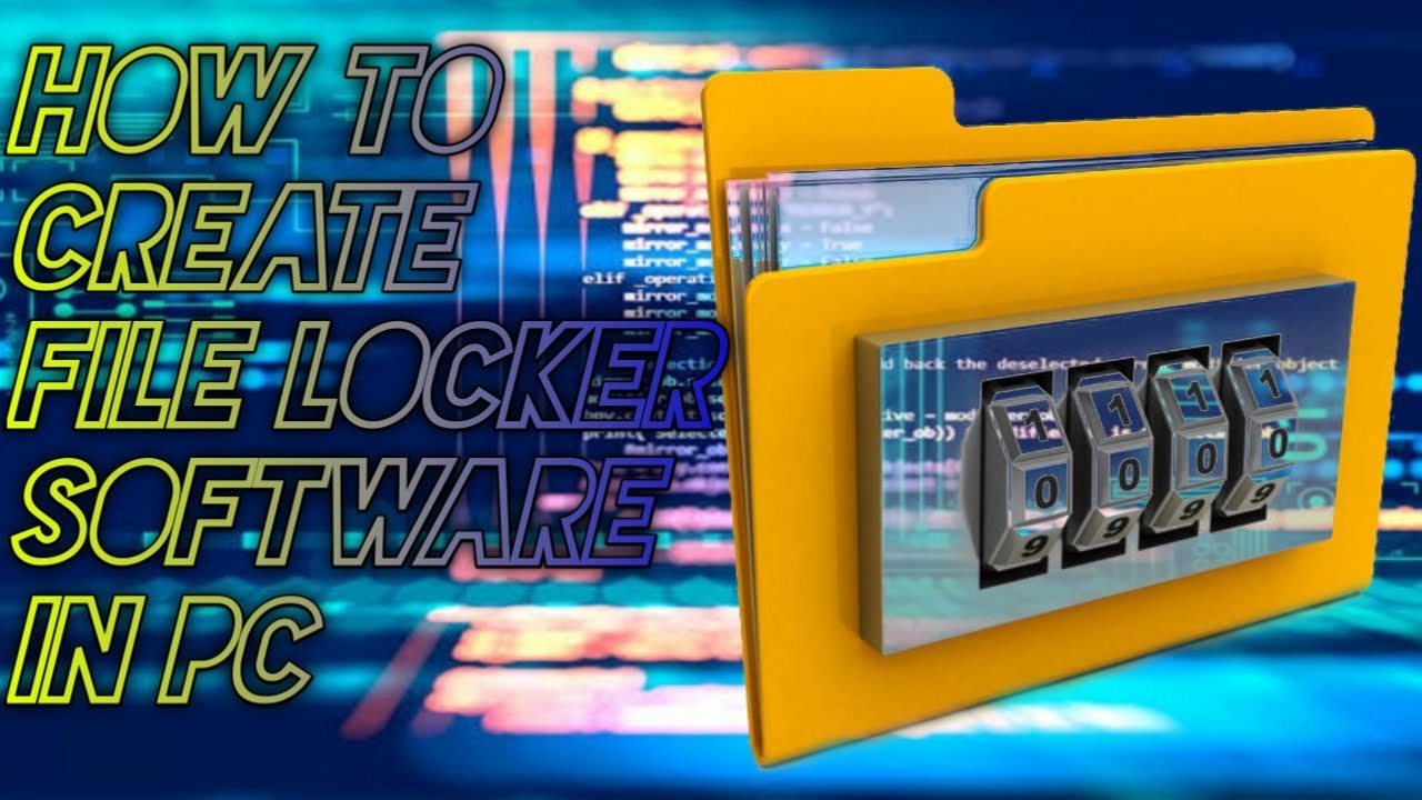 How to Create File Locker Software in Computer | कंप्यूटर में फाइल लॉकर ...
