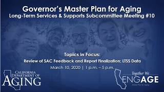 Master Plan for Aging LTSS Subcommittee Meeting March 10, 2020