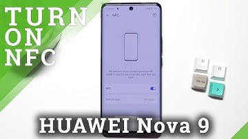 How to Enable or Disable NFC on Huawei Nova 9 – Turn On NFC Option