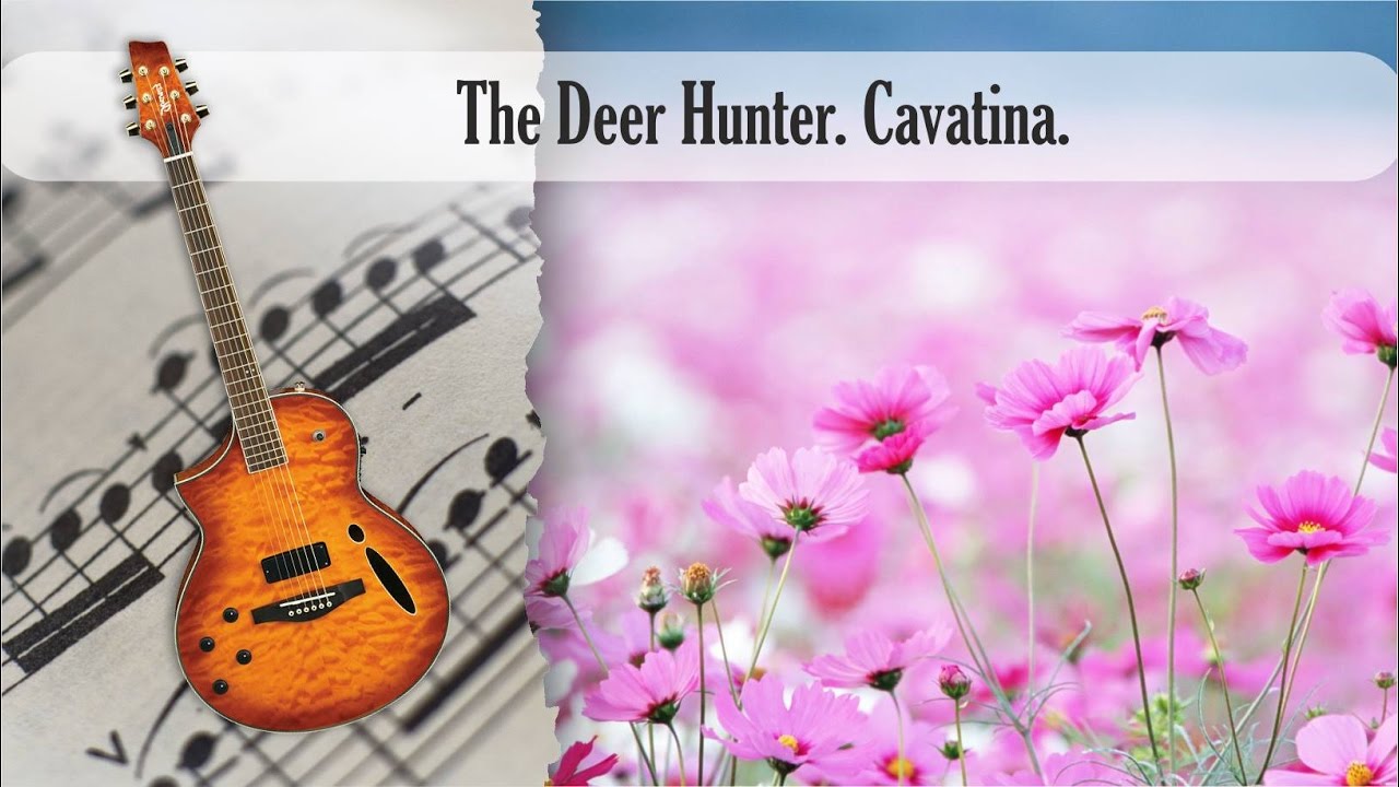 Partitura y Tablatura The Deer Hunter. Cavatina. Guitarra Acústica - YouTube