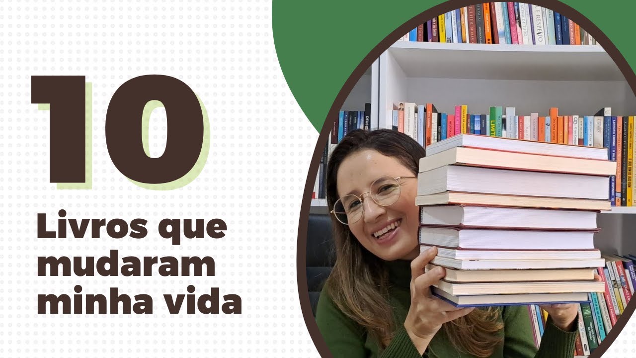 LIVROS QUE MUDARAM MINHA VIDA | QUEM LÊ GANHA MAIS - YouTube