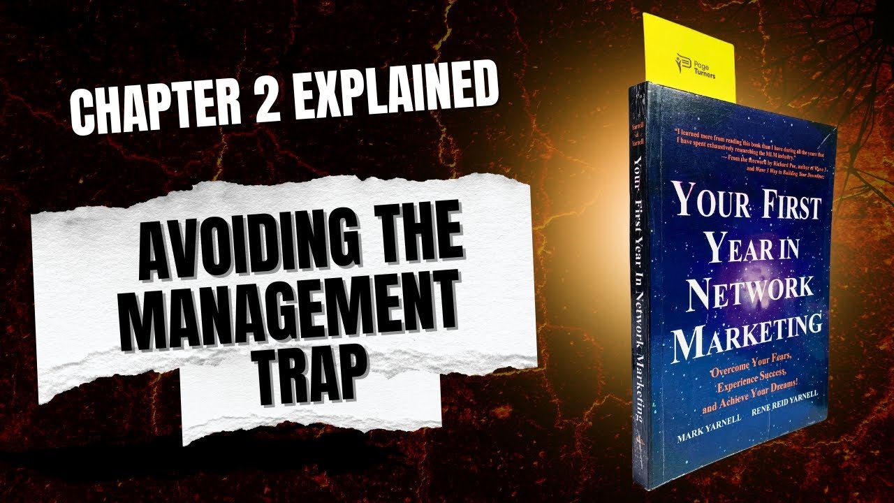 Глава 2: Как избежать ловушки управления | Ваш первый год в сетевом маркетинге