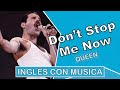 Inglés con música︱Don't Stop me Now︱Pronunciación (IPA)