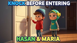 Islamic Kids Story: Asking Permission — Knock Before Entering — Hasan & Maria