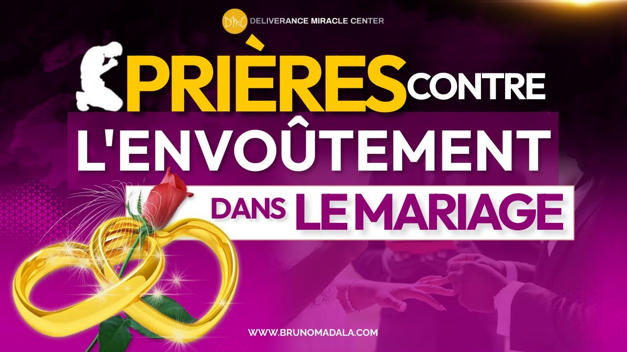pri-res-de-d-livrance-contre-l-envo-tement-dans-le-mariage-youtube