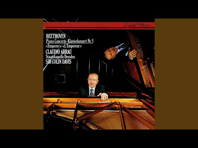 Beethoven - Concerto pour piano n° 5 "l'Empereur" : 2e & 3e mvts : C.Arrau / Staatskapelle Dresde / C.Davis