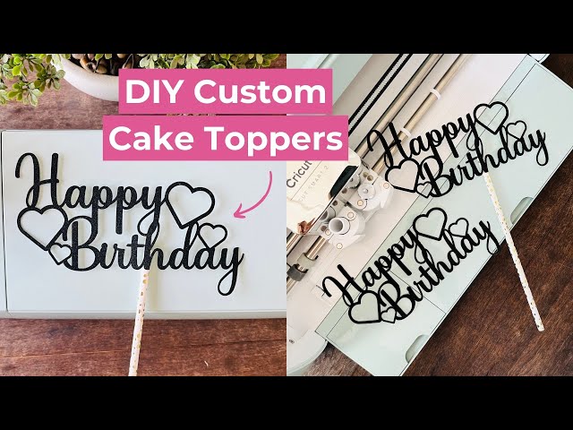Learn how to make easy and beautiful cake toppers with your Cricut and  cardstock! Easy to personalize for any celebration. --> Get full tutorial  at, By Leap of Faith Crafting