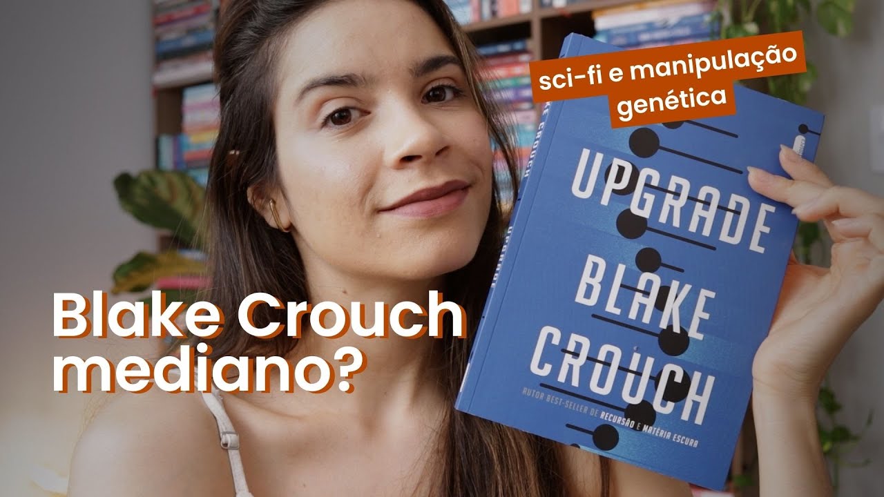 eu esperava mais de UPGRADE, de Blake Crouch