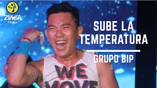 Sube La Temperatura - Grupo BIP - ZIN Thanh Truong - ZS - Zumba Fitness