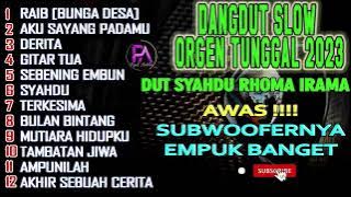 SUPER BASS WOOFER !!! ALBUM DANGDUT ORGEN TUNGGAL TERBARU voc. pipit (pipit andalas)